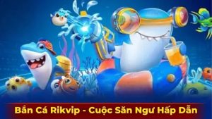 ban ca rikvip