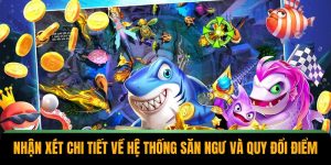 nhan-xet-chi-tiet-ve-he-thong-san-ngu-va-quy-doi-diem