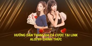 huong dan tham gia ca cuoc tai alo789